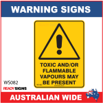 Warning Sign - WS082 - TOXIC AND / OR FLAMMABLE VAPOURS MAY BE PRESENT